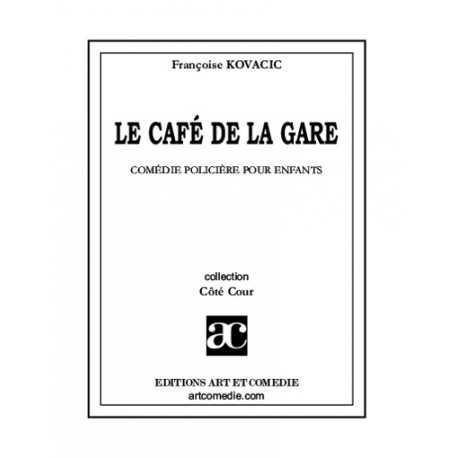 LE CAFE DE LA GARE