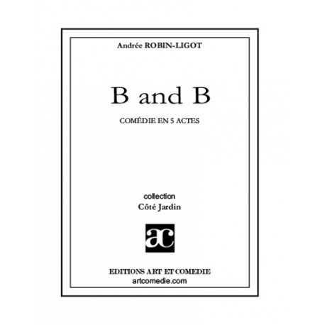 B and B