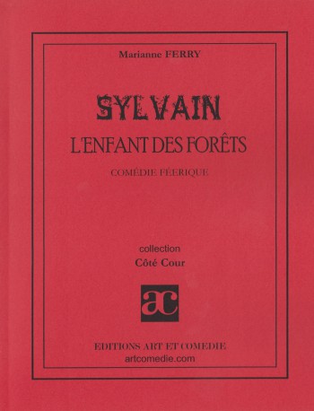 Sylvain, l'enfant de la forêt